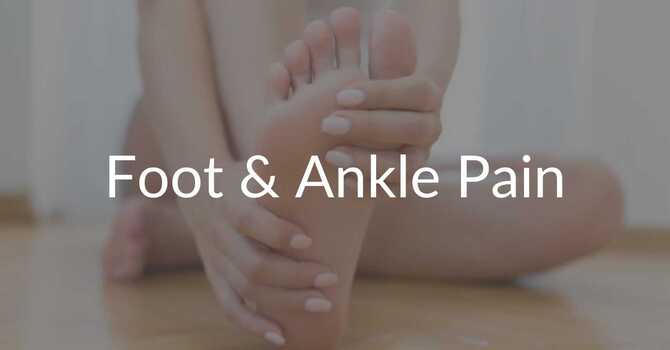 Foot & Ankle Pain